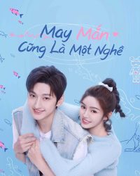 May Mắn Cũng Là Một Nghề